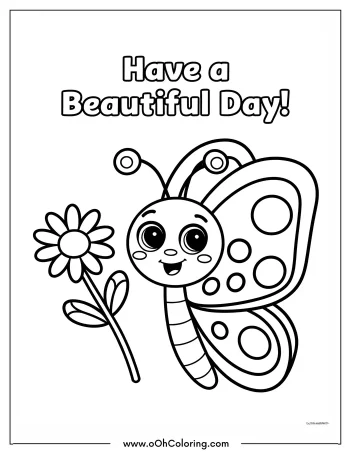 Smiling butterfly with a flower and 'Have a Beautiful Day!' text.